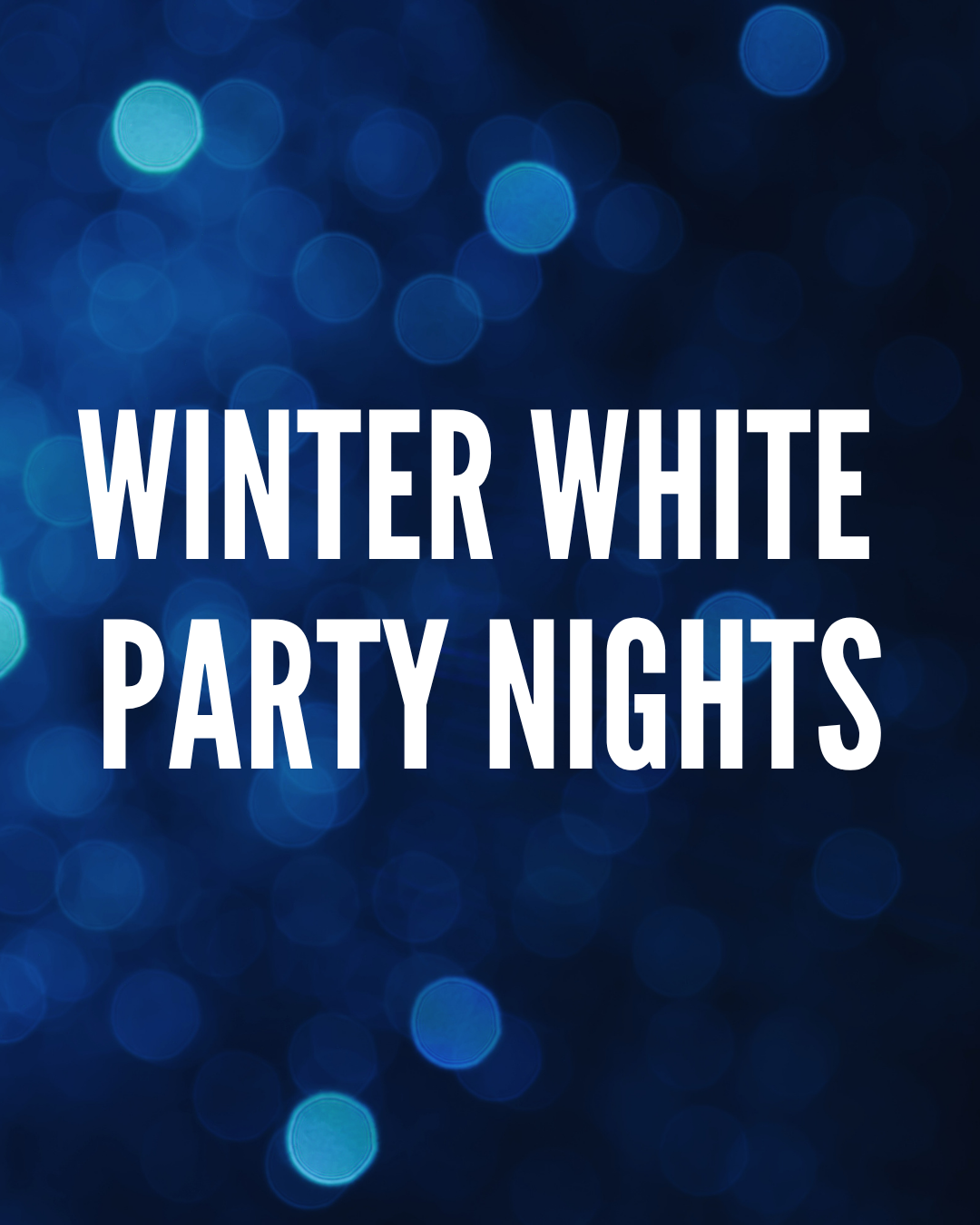 Winter White Party Night - Saturday 19th December 2026